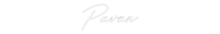 Customized Neon Sign: Pavan