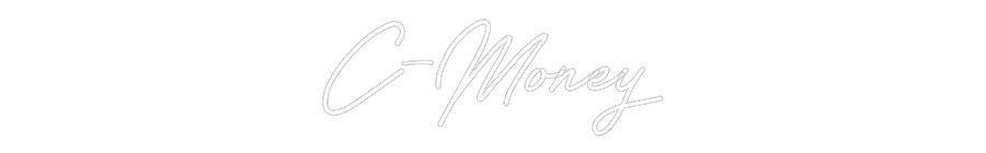 Customized Neon Sign: C-Money