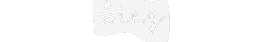 Customized Neon Sign: Sing