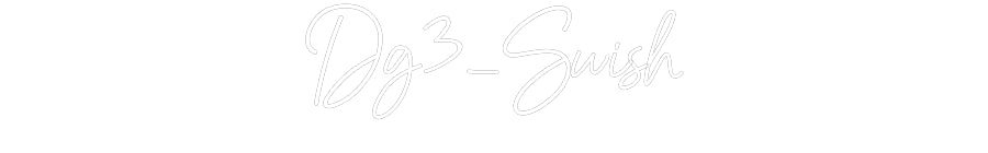 Customized Neon Sign: Dg3_Swish