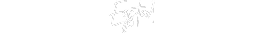 Customized Neon Sign: Egstad