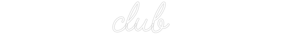 Customized Neon Sign: club