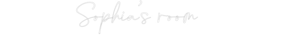 Customized Neon Sign: Sophia’s room