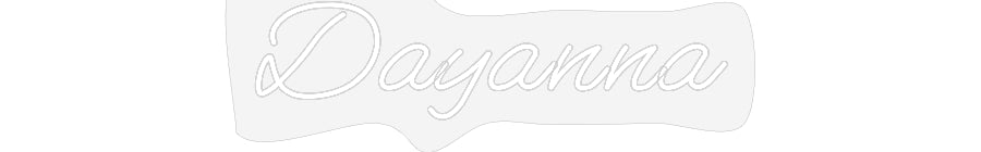 Customized Neon Sign: Dayanna