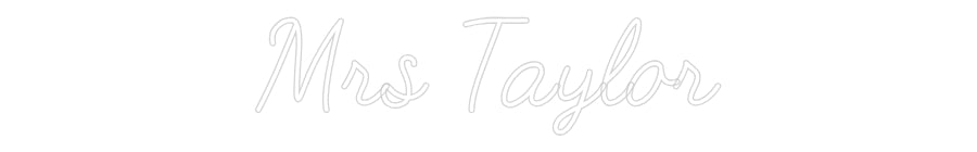 Customized Neon Sign: Mrs Taylor