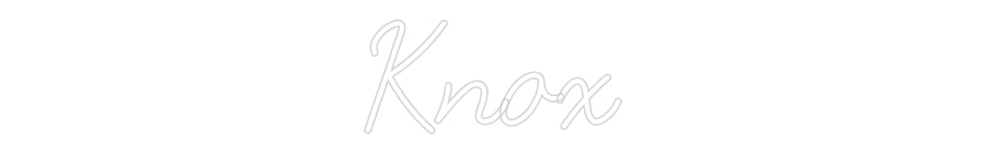Customized Neon Sign: Knox