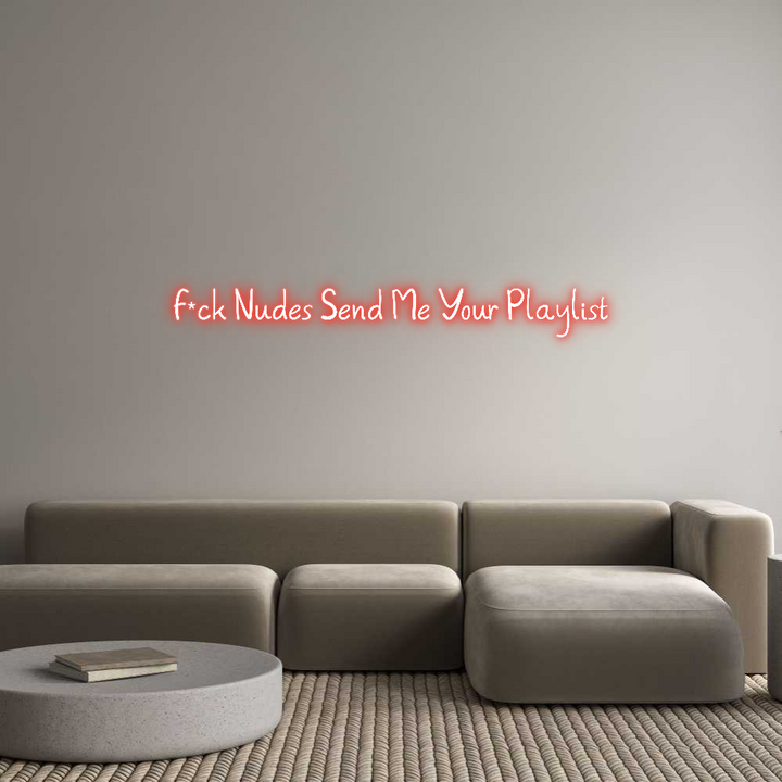 Customized Neon Sign: F*ck Nudes Se...