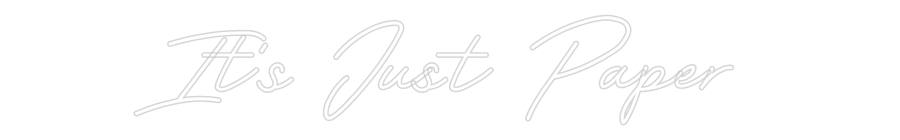 Customized Neon Sign: It's Just Pap...