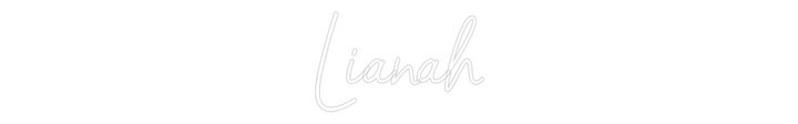Customized Neon Sign: Lianah