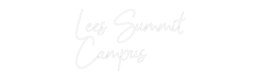 Customized Neon Sign: Lees Summit
...