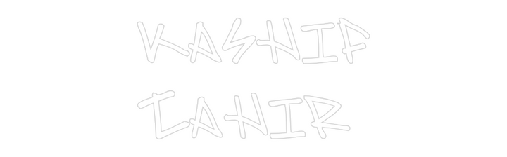 Customized Neon Sign: Kashif
Tahir