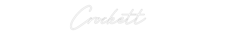 Customized Neon Sign: Crockett