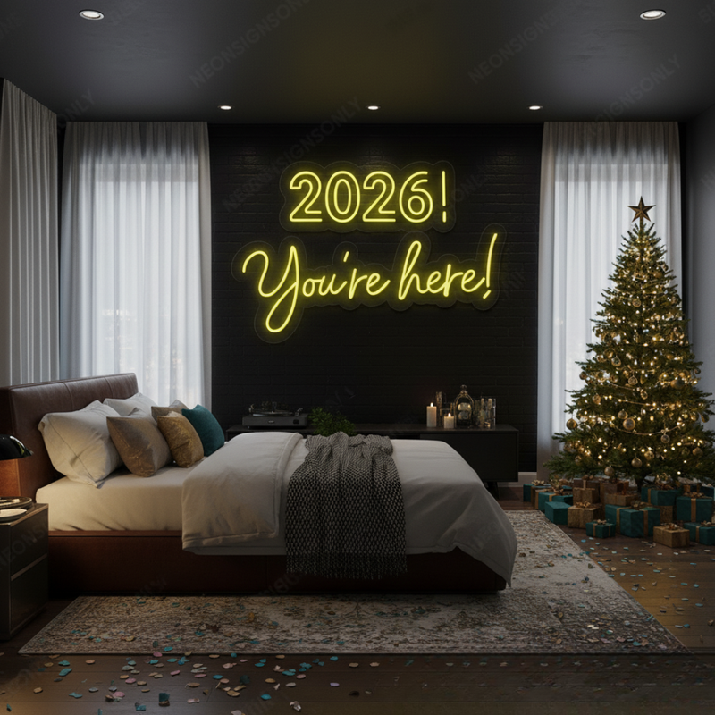 2026 You’re Here LED Neon Sign by Neon.Shop glowing for New Year celebrations
