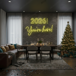 2026 You’re Here LED Neon Sign by Neon.Shop glowing for New Year celebrations