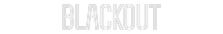 Customized Neon Sign: Blackout