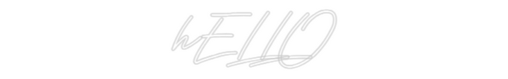 Customized Neon Sign: hELLO