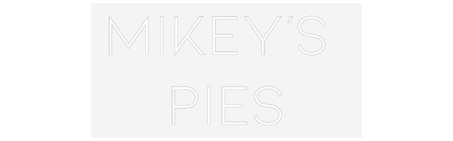 Customized Neon Sign: MIKEY’S 
PIES