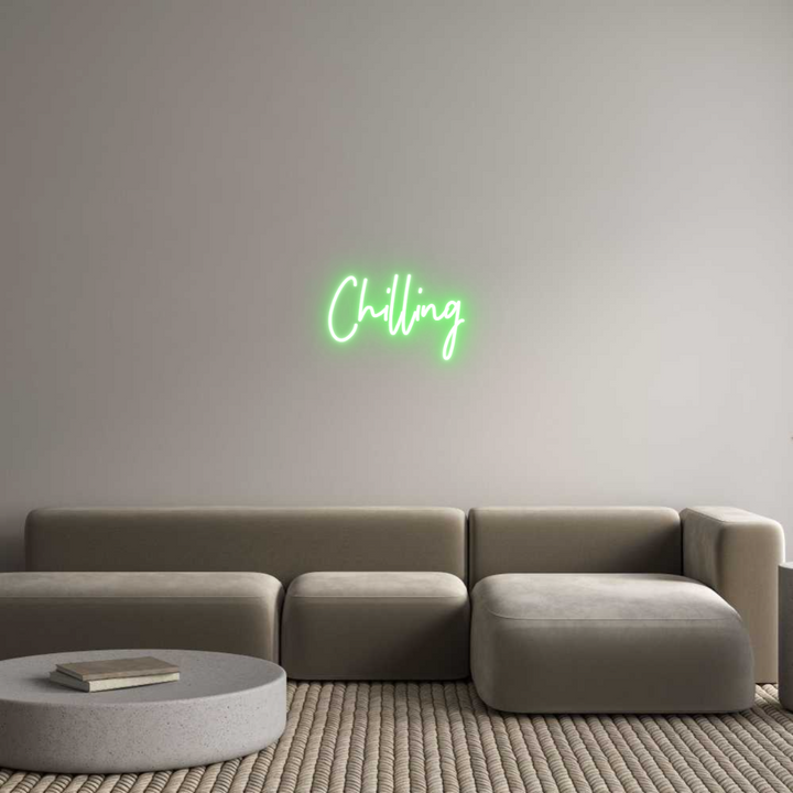 Customized Neon Sign: Chilling