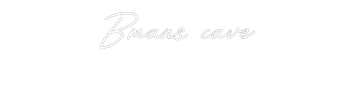 Customized Neon Sign: Bmans cave