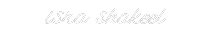 Customized Neon Sign: isra shakeel