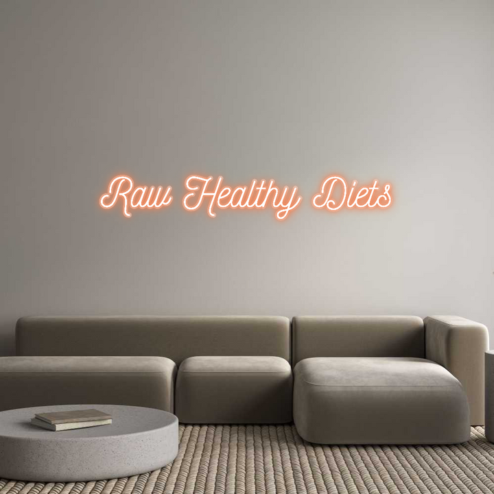 Customized Neon Sign: Raw Healthy D...