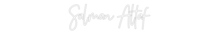 Customized Neon Sign: Salman Altaf