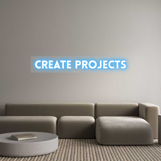 Customized Neon Sign: Create Projects
