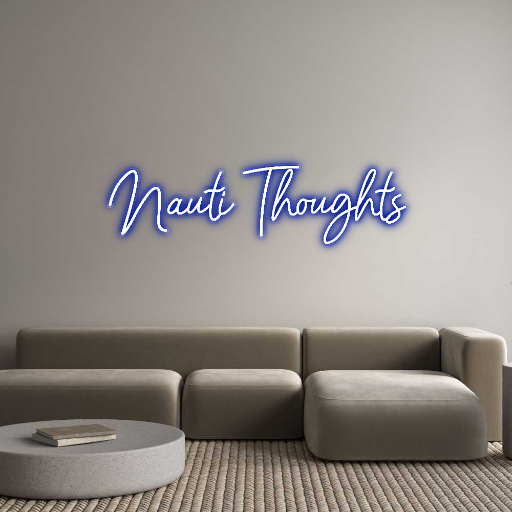 Customized Neon Sign: Nauti Thoughts