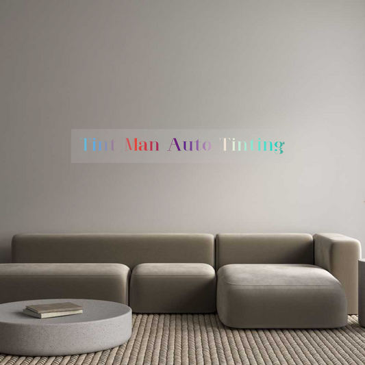 Customized Neon Sign: Tint Man Auto...