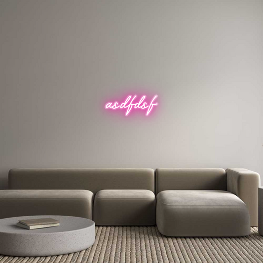Customized Neon Sign: asdfdsf