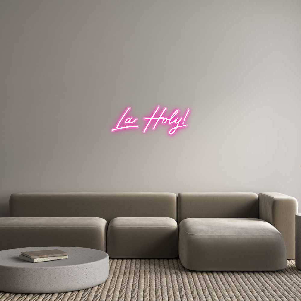 Customized Neon Sign: La Holy!