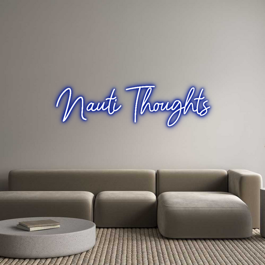 Customized Neon Sign: Nauti Thoughts