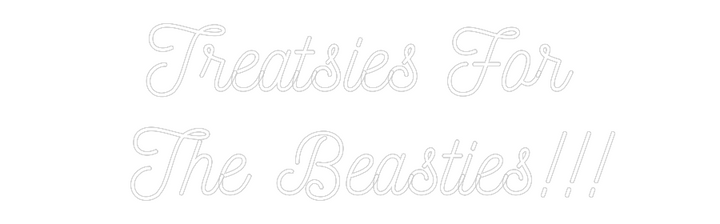 Customized Neon Sign: Treatsies For...