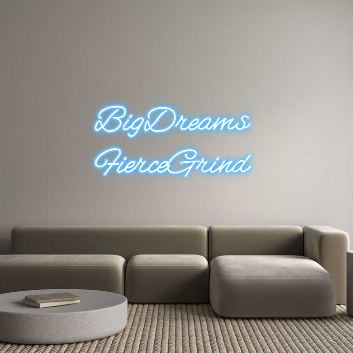 Customized Neon Sign: BigDreams 
F...