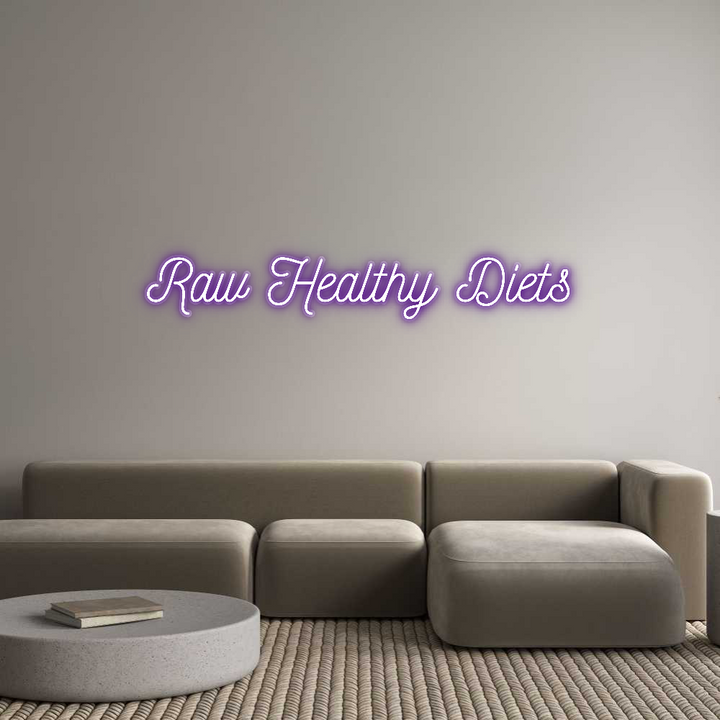 Customized Neon Sign: Raw Healthy D...