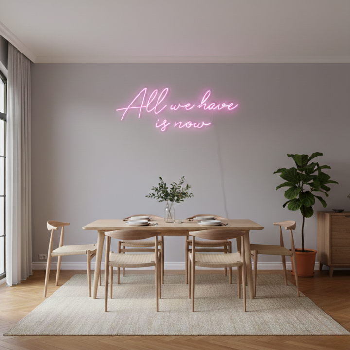 All We Have Is Now LED neon sign by Neon.Shop glowing on a modern wall as inspirational neon wall decor