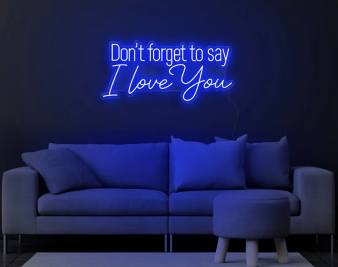 Don’t Forget to Say I Love You Valentine’s Day LED neon sign by Neon.Shop glowing in soft romantic light with elegant lettering, ideal for bedrooms, living spaces, cafés, weddings, and Valentine’s décor.