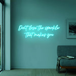 Don’t Lose the Sparkle That Makes You” Inspirational Neon Sign by Neon.Shop – bright LED quote décor for positivity and stylish interiors