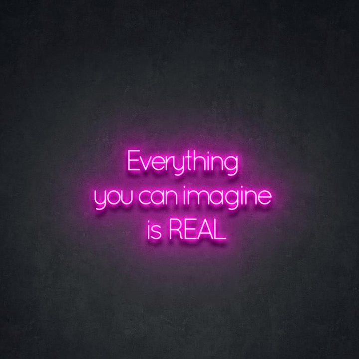 Everything You Can Imagine Is Real motivational LED neon sign for office, studio, or home décor by Neon.Shop.