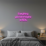 Everything You Can Imagine Is Real motivational LED neon sign for office, studio, or home décor by Neon.Shop.