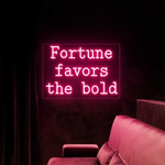 Fortune Favors the Bold neon sign Motivational LED neon wall décor by Neon.Shop