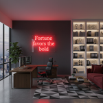 Fortune Favors the Bold neon sign Motivational LED neon wall décor by Neon.Shop