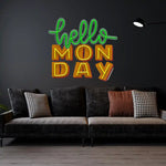 Hello Monday UV Art LED Neon Sign in green and yellow colour by manhattanneons.com