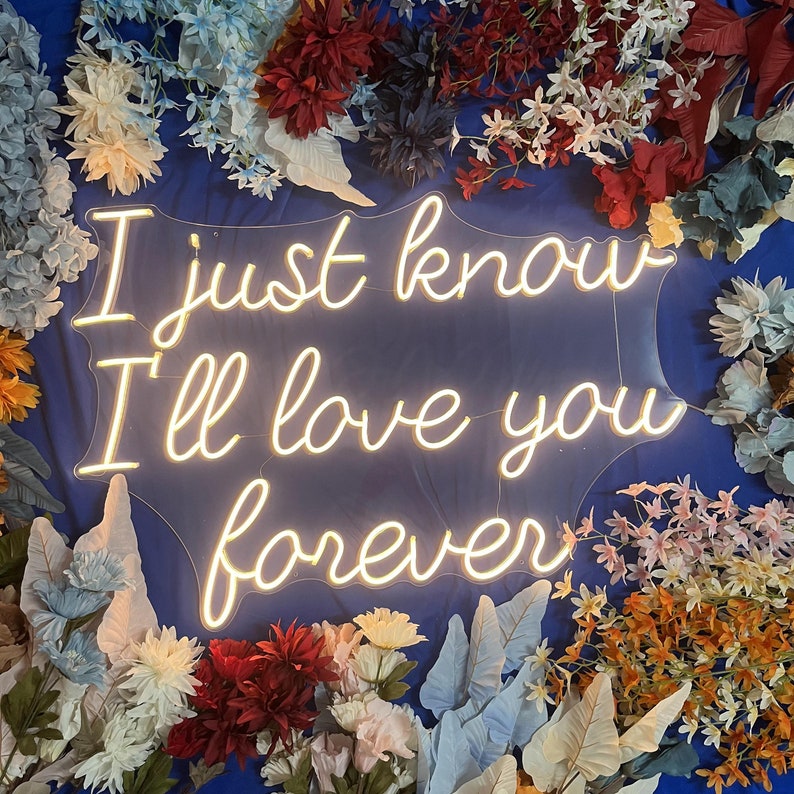 I Just Know I’ll Love You Forever wedding LED neon sign glowing on backdrop – Neon.Shop