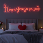 I Love You So Much Valentine’s Day LED neon sign glowing with romantic light by Neon.Shop