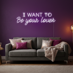 I Want To Be Your Lover” Valentine’s Day LED neon sign glowing in romantic pink and red tones, perfect for love-themed décor by Neon.Shop