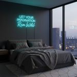 Let Your Imagination Run Wild Neon Sign  By Neon.Shop Motivational Quote