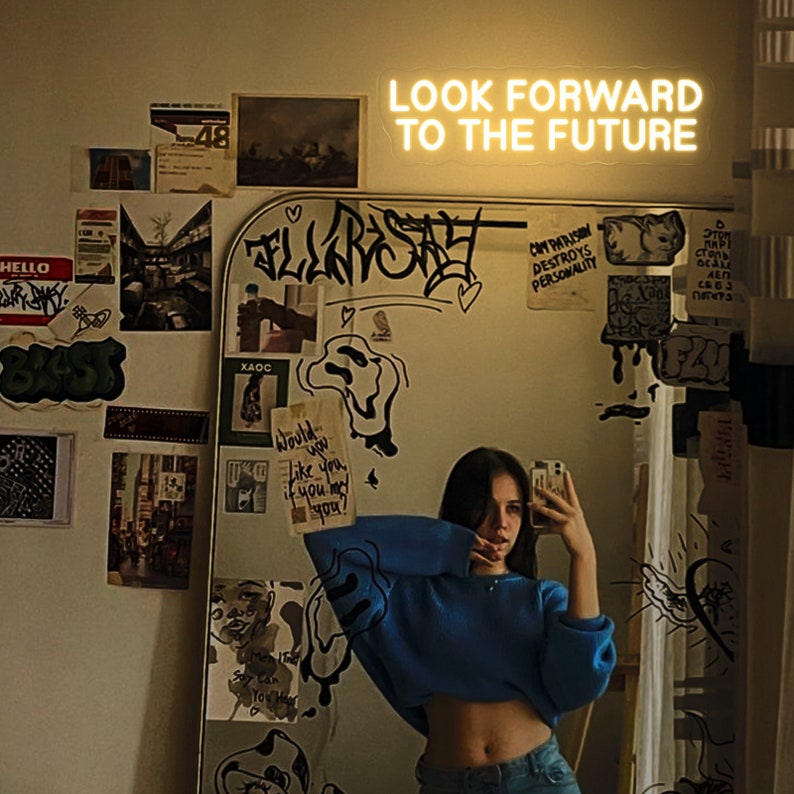 Look Forward To the Future Neon sign