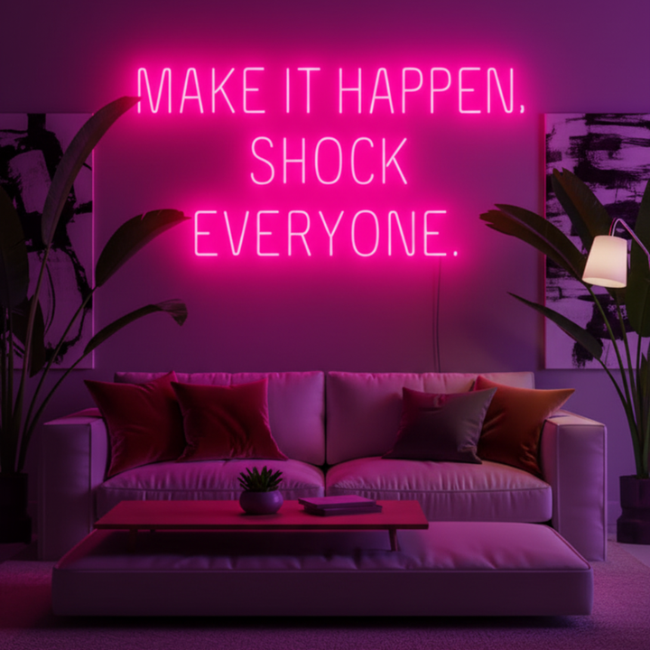 “Make It Happen, Shock Everyone” inspirational LED neon wall light, perfect for home, office, or creative workspace by Neon.Shop.