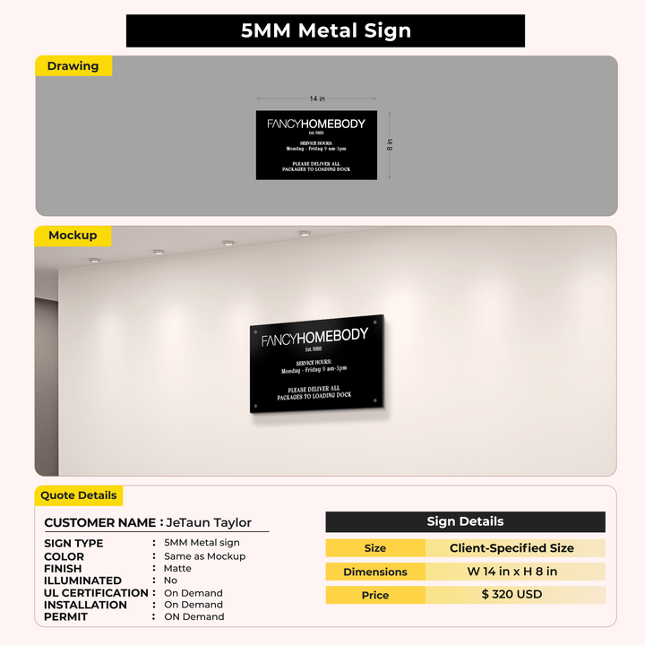5MM Metal Sign For JeTaun Taylor